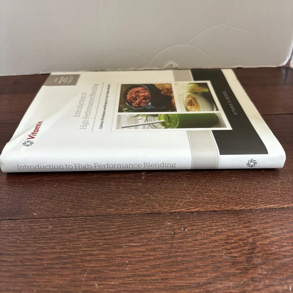 Vitamix Introduction‎ to High-performance Blending Book